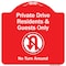Signmission Private Drive Residents And Guests No Turn Around With Symbol Aluminum Sign, 18" H, RW-1818-9928 A-DES-RW-1818-9928 - alternate 1